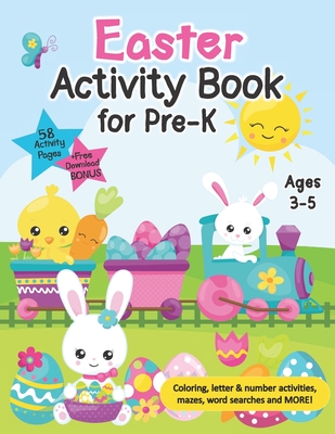 Easter Activity Book for Pre-K: Fun Easter Themed Learning Workbook for Preschool Kids Ages 3-5 - Skills Activities Pages, Number And Letter Tracing, Egg Coloring, Word Search, Mazes and More! - Plus BONUS Pages to Print - Alexander, Dawn L