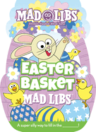 Easter Basket Mad Libs: World's Greatest Word Game