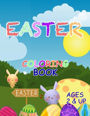 Easter Coloring Book: Ages 2 and Up - Gibson, Matthew Lee, II