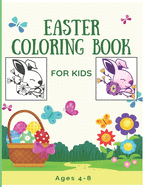 Easter Coloring Book For Kids Ages 4-8: kids easter books, easter coloring book for kids, Easter Coloring Book For Kids 31 Cute and Fun Images