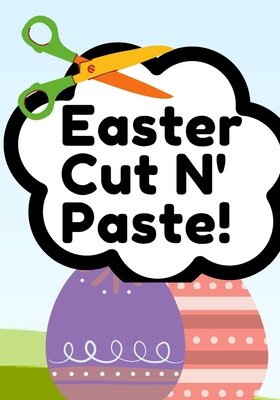 Easter Cut N' Paste: Easter Themed Scissor Skills Book For Kids - Stellium, Aquarius