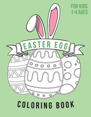 Easter Egg Coloring Book For Kids Ages 1-4: Color, draw and cut out - fast drawing and scissor skills building - activity with fun and education - Papers, Creative