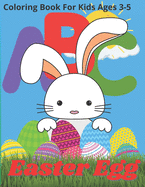 Easter Egg Coloring Book For Kids Ages 3-5: Satisfying Coloring Book for Child, Best Easter Sunday Gift for Toddlers, Fun Color Book for Boys, Girls