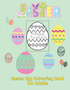 Easter Egg Colouring Book for Adults