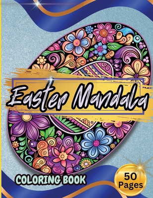 Easter Mandala Coloring Book: Easter Coloring Book for Adults and Teens - Tobba