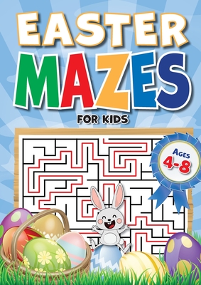 Easter Mazes For Kids Ages 4-8: 90+ Mazes over 3 Difficulty Levels. Best Kids Easter Basket Stuffers. Fun Maze Book For Kids 4-6, 6-8 - Creative Kids Studio