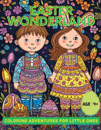 Easter Wonderland: Coloring Adventures for Little Ones