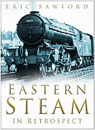 Eastern Steam in Retrospect