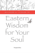 Eastern Wisdom for Your Soul: 111 Meditations for Everyday Enlightenment