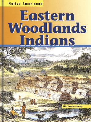 Eastern Woodlands Indians - Ansary, Mir Tamim