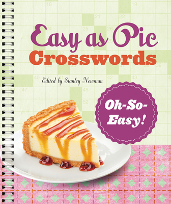 Easy as Pie Crosswords: Oh-So-Easy! - Newman, Stanley