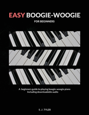 Easy Boogie Woogie: For Beginners - Tyler, S J