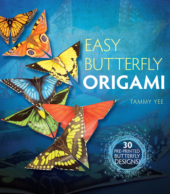 Easy Butterfly Origami: 30 Pre-Printed Butterfly Designs! - Yee, Tammy