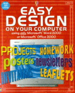 Easy Design on Your Computer: Using Word 2000 or Office 2000