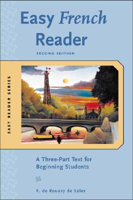 Easy French Reader, Second Edition - de Roussy de Sales, R, and De Sales, Roussy