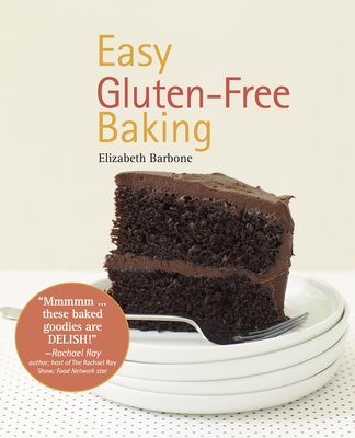 Easy Gluten-Free Baking - Barbone, Elizabeth