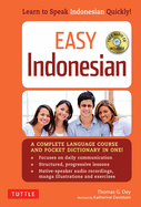 Easy Indonesian: Learn to Speak Indonesian Quickly (Audio CD Included)