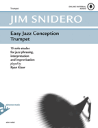 Easy Jazz Conception Trumpet: 15 Solo Etudes for Jazz Phrasing, Interpretation and Improvisation, Book & Online Audio