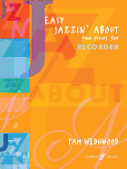 Easy Jazzin' about -- Fun Pieces for Recorder