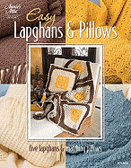 Easy Lapghans and Pillows