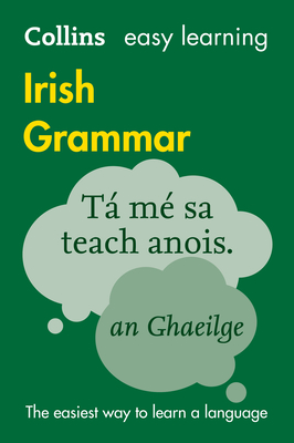 Easy Learning Irish Grammar: Trusted Support for Learning - Collins Dictionaries