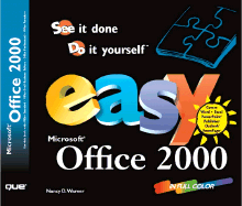 Easy Microsoft Office 2000 - Warner, Nancy, and Lewis, Nancy D