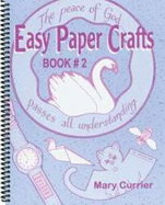 Easy Paper Crafts: Book 2