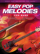 Easy Pop Melodies: For Bass