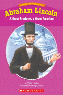 Easy Reader Biographies: Abraham Lincoln: A Great President, a Great American - Findley, Violet