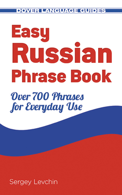 Easy Russian Phrase Book NEW EDITION - Dover