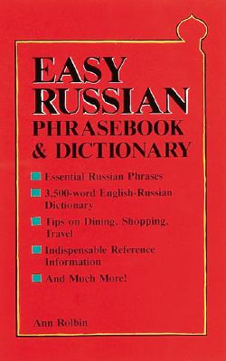 Easy Russian Phrasebook & Dictionary - Rolbin, Ann