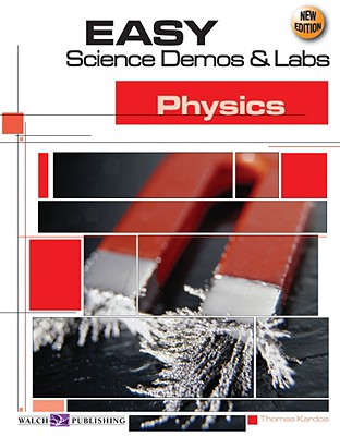 Easy Science Demos & Labs for Physics - Kardos, Thomas