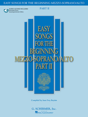 Easy Songs for the Beginning Mezzo-Soprano/Alto - Part II - Hal Leonard Corp (Creator), and Boytim, Joan Frey (Editor)