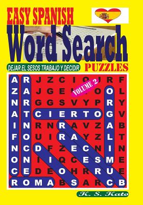 Easy Spanish Word Search Puzzles. Vol. 2 - Kato, K S