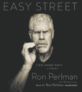 Easy Street: The Hard Way