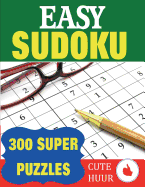 Easy Sudoku: 300 Super Puzzles
