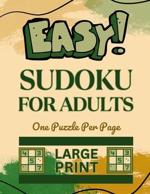 Easy Sudoku for Adults: Large Print Sudoku Puzzles for Adults - One Puzzle Per Page - Tremblay Cipak, Barbara