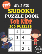 Easy Sudoku Puzzle Book for Kids: Brain Games 200 Sudoku Puzzle Books 4x4 and 6x6 for Kids, Toddlers, Boys, Girls Age 4 to 8 with Solutions - Sudoku Puzzles Book for Beginners (Vol. 1)