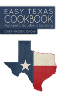 Easy Texas Cookbook: Authentic Southern Cooking