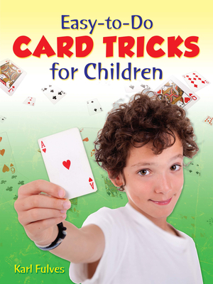 Easy-To-Do Card Tricks for Children - Fulves, Karl