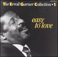 Easy to Love - Erroll Garner