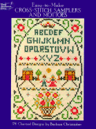 Easy-To-Make Cross-Stitch Samplers and Mottoes: 24 Charted Designs