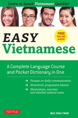 Easy Vietnamese: Learn to Speak Vietnamese Quickly! (Free Companion Online Audio) - Tran, Bac Hoai