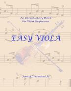 Easy Viola: An Introductory Book for Viola Beginners