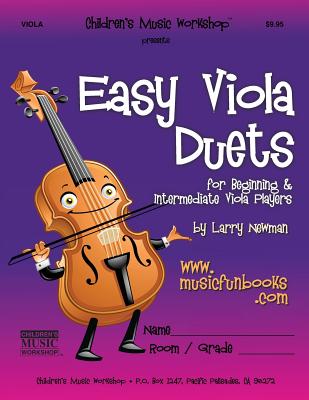 Easy Viola Duets: for Beginning and Intermediate Violin Players - Newman, Larry E