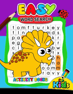 Easy Word Search Activity Book for Kids: Activity Book for Boy, Girls, Kids Ages 2-4,3-5,4-8