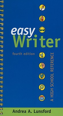 Easywriter: A High School Reference - Lunsford, Andrea A