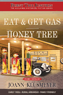 Eat and Get Gas & The Honey Tree