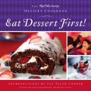 Eat Dessert First!: The Red Hat Society Dessert Cookbook