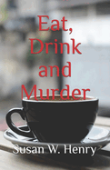 Eat, Drink and Murder